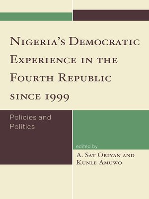 cover image of Nigeria's Democratic Experience in the Fourth Republic since 1999